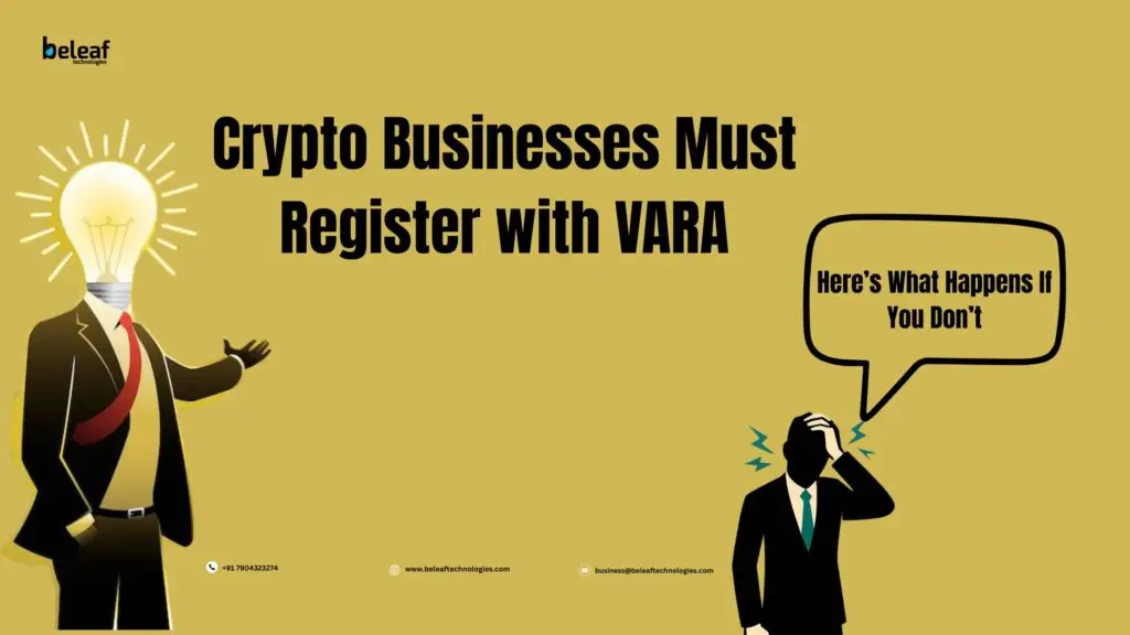 Crypto Businesses Must Register with VARA—Here’s What Happens If You Don’t