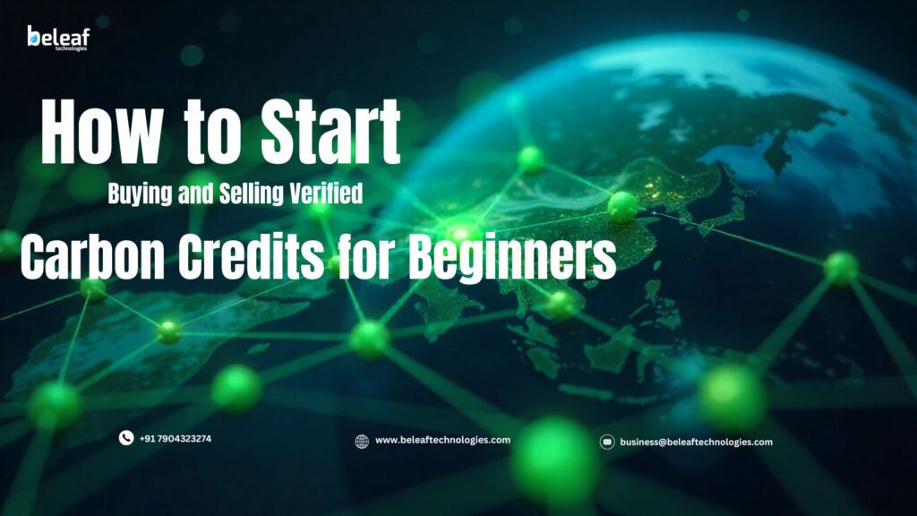 How to Start Buying and Selling Verified Carbon Credits for Beginners