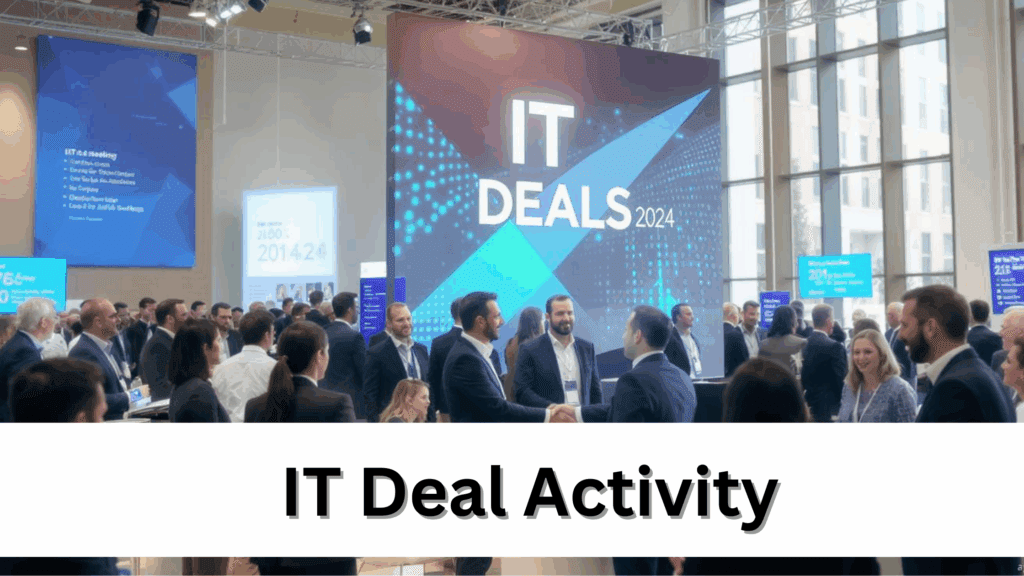 Rising IT Deal Activity Fuels Europe’s Tech Investment Revival