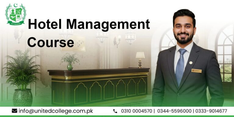Shape Your Future with a Hotel Management Course in Rawalpindi, Islamabad â€“ United College of Technology