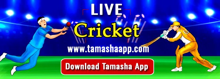Tamasha App Live Cricket Score