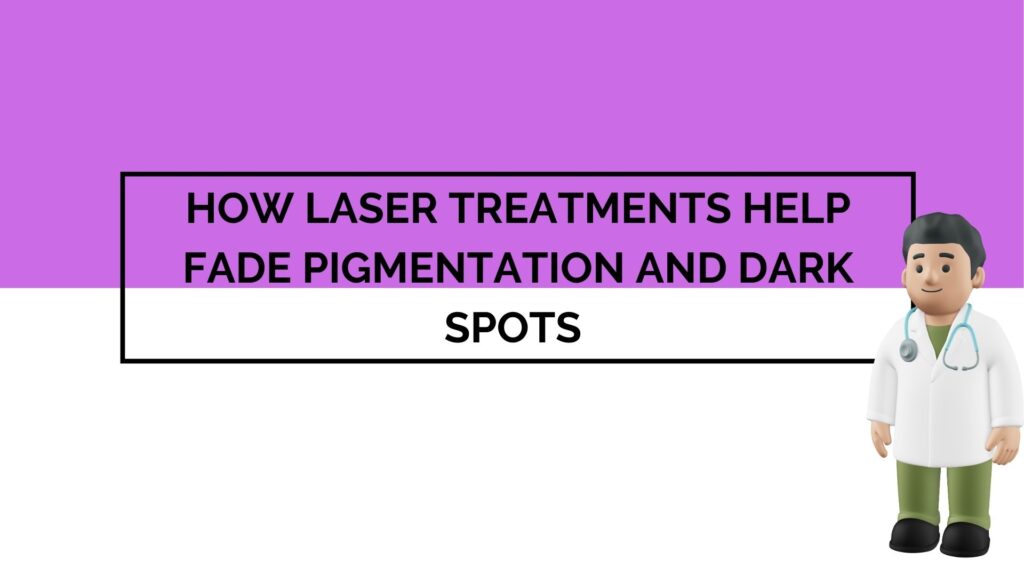 Laser Treatments
