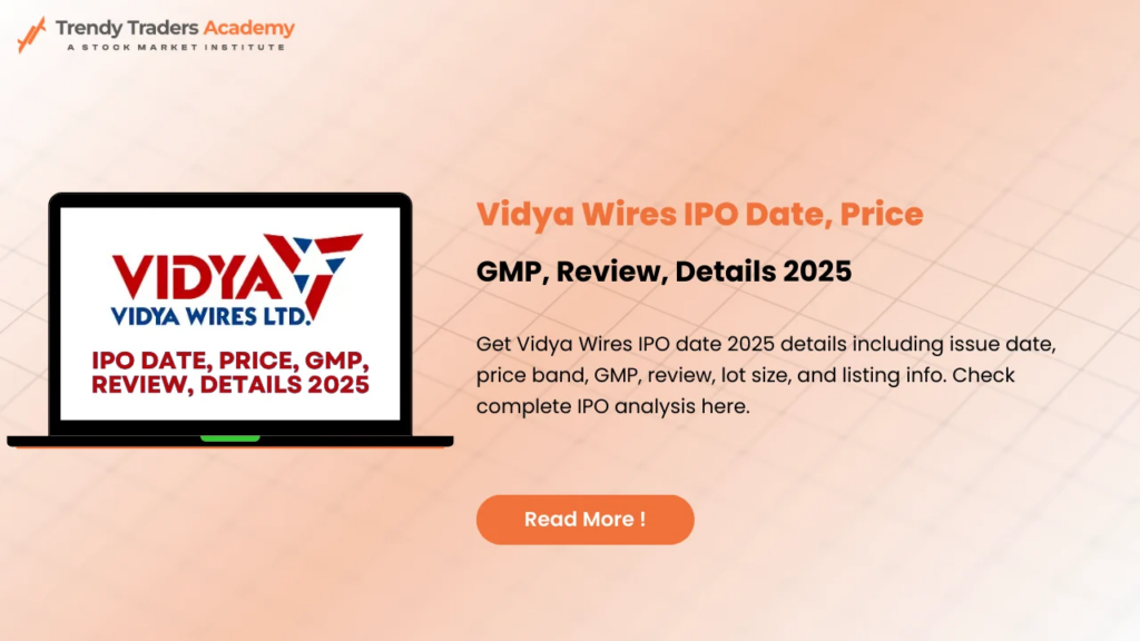 Vidya Wires IPO GMP: Key Grey Market Trends