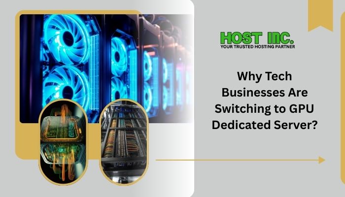 Why Tech Businesses Are Switching to GPU Dedicated Server?