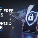 Protect Your Android Privacy in 2026 with the Best Free VPNs