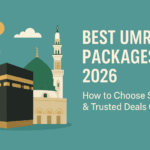 Best Umrah Packages 2026 | How to Choose Safe And Trusted Deals Online