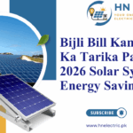 Bijli Bill Kam Karne Ka Tarika Pakistan 2026 – Solar System & Energy Saving Guide