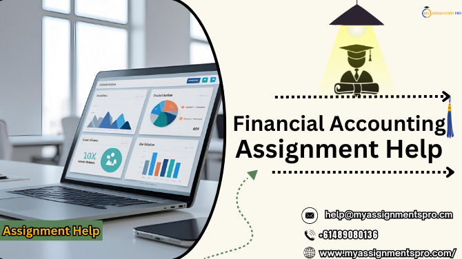 Financial Accounting Assignment Help – Your Smart Way to Score Better Grades