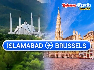Islamabad to Brussels Flights: Cheap Tickets & Best Travel Guide