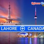 Lahore to Canada Flights – Cheapest Airfares & Booking Guide Lahore to Canada Flights