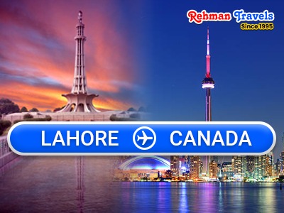 Lahore to Canada Flights – Cheapest Airfares & Booking Guide Lahore to Canada Flights