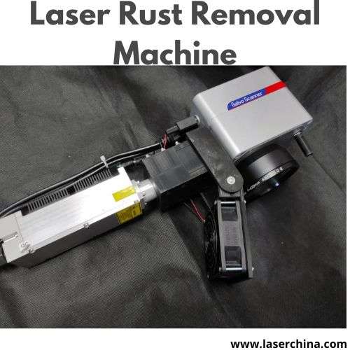 High-Efficiency Laser Rust Removal Machine by LaserChina for Industrial Use
