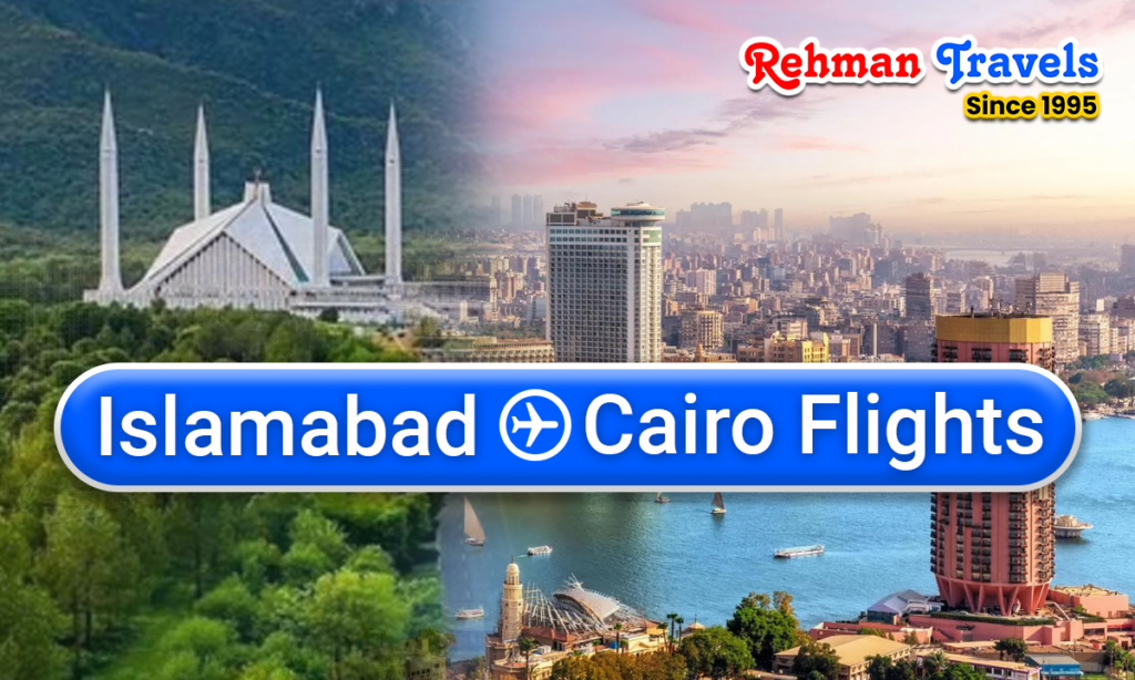 Islamabad to Cairo Flights – Best Deals & Cheap Air Tickets Guide