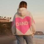 Why Dandy Hoodie Is a Streetwear Must-Have
