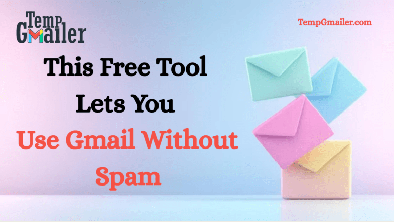 Temp Gmail Email – Free Temporary Gmail Address Generator | TempGmailer