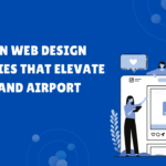 Aviation Web Design Strategies That Elevate Airline and Airport Brands