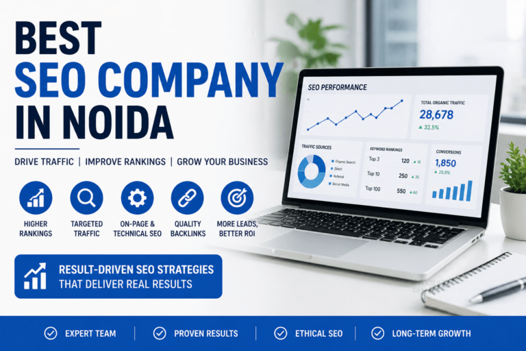 Best SEO Company in Noida: Boost Your Rankings & Drive Organic Traffic Best SEO Company in Noida: Boost Your Rankings & Drive Organic Traffic
