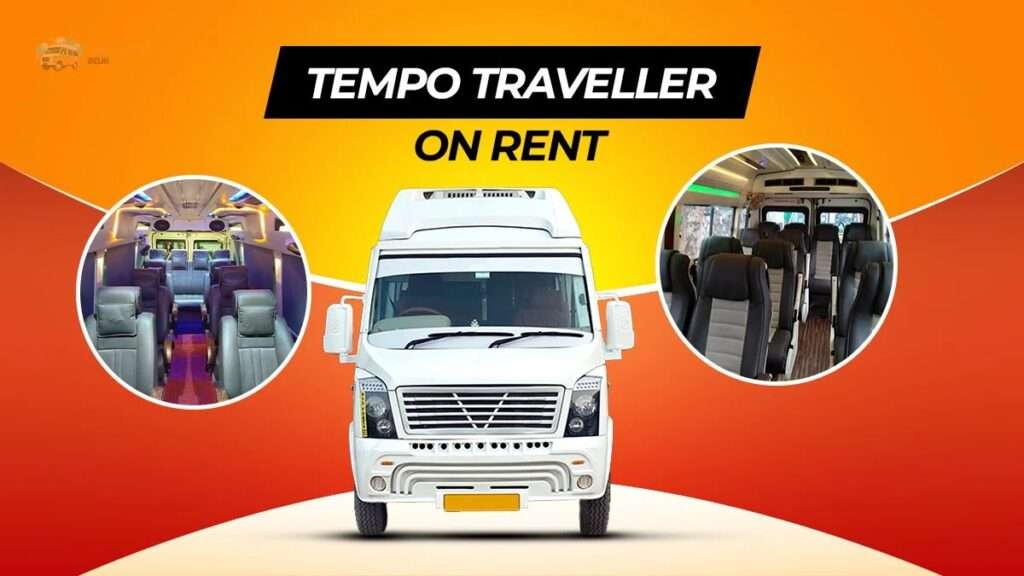 Why Choose Tempo Traveller on Rent in Delhi for a Comfortable Group Trip to Manali?