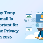 Temp Gmail and the Future of Online Privacy