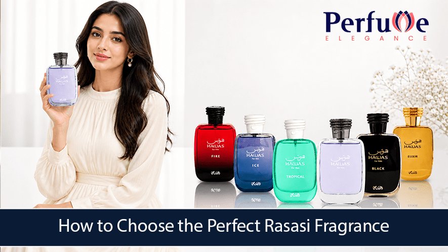 How to Choose the Perfect Rasasi Fragrance
