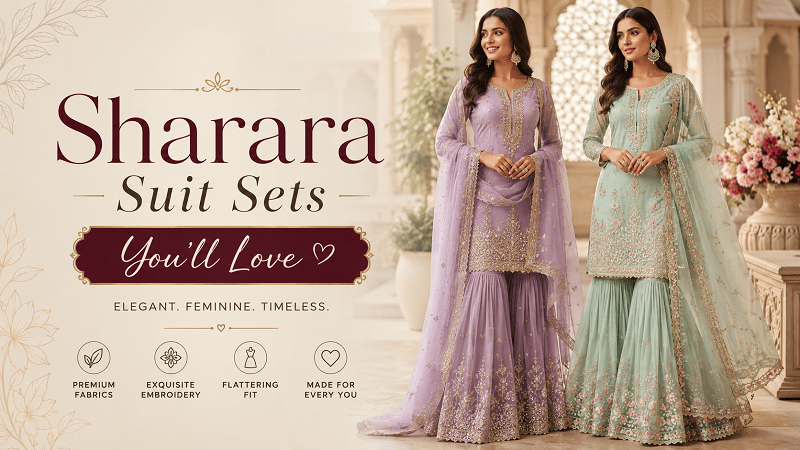 Sharara Suit Sets You’ll Love: Trendy, Comfortable & Elegant