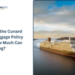 Cunard Line Luggage Policy: Baggage Rules, Weight Limit & Packing Guide