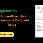FSSAI Registration for Home-Based Food Businesses: A Complete Guide FSSAI Registration for Home-Based Food Businesses: A Complete Guide