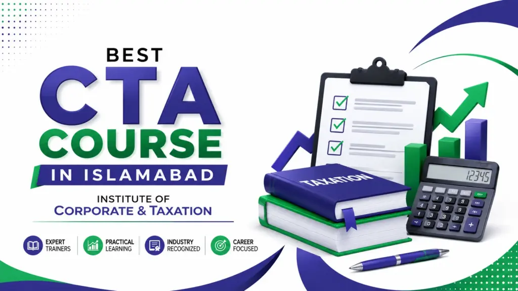 Best CTA Course in Islamabad | Institute of Corporate & Taxation