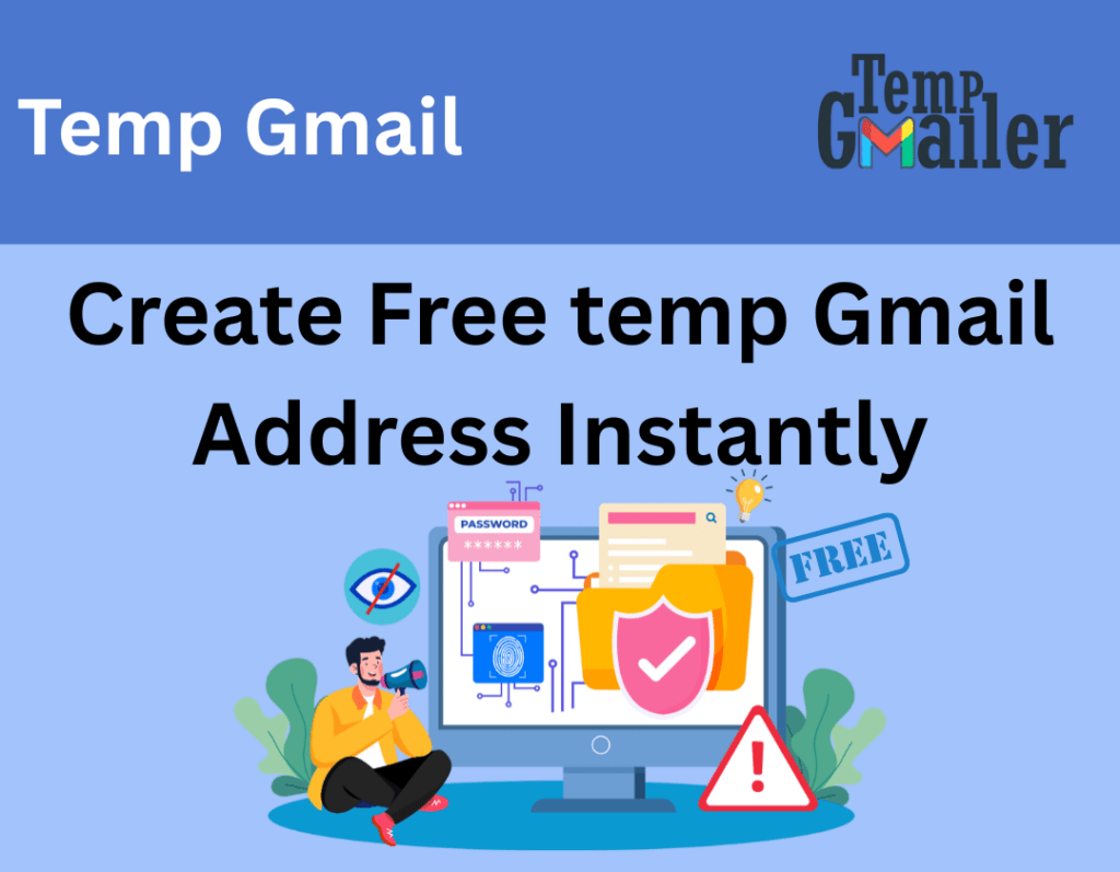 Temp Gmail: Free Temporary Email for Privacy and Spam Protection