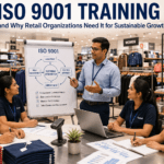 ISO 9001 Training and Why Retail Organizations Need It for Sustainable Growth