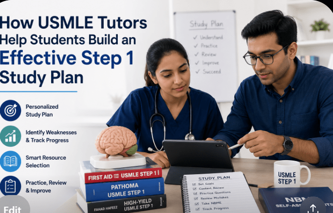 How USMLE Tutors Help Students Build an Effective Step 1 Study Plan
