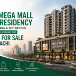 Why The Mega Mall and Residency Is Becoming a Top Choice for Buyers Looking for Flats for Sale in Karachi