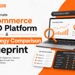 The Ultimate eCommerce SEO Platform & Strategy Comparison Blueprint