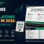 Best Free Tax Calculators Online in 2026: How TaxCalculators.tools Compares