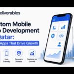 Custom Mobile App Development in Qatar: Build Apps That Drive Growth