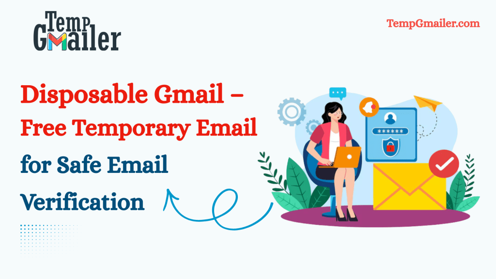 Disposable Gmail: A Simple Guide to Temporary Email Disposable Gmail: A Simple Guide to Temporary Email
