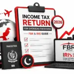 Income Tax Return for Overseas Pakistanis (2026) | FBR & IRIS Guide