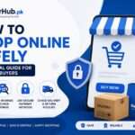How to shop online safely: A practical guide for Pakistani buyers