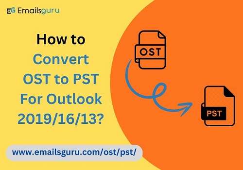 Easy Technique On How to Convert Outlook OST Files to PST For Free?