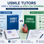 USMLE Step 1 Tutoring vs Step 2 CK Tutoring: How the Teaching Approach Should Differ USMLE Step 1 Tutoring vs Step 2 CK Tutoring: How the Teaching Approach Should Differ