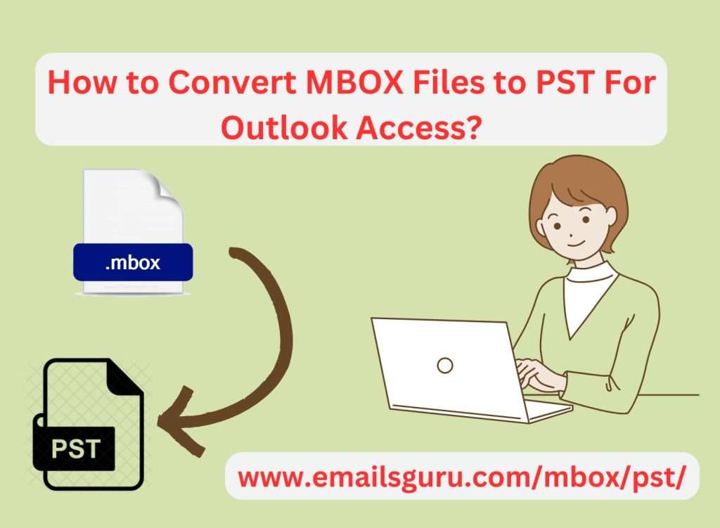How to Convert MBOX to PST For MS Outlook?