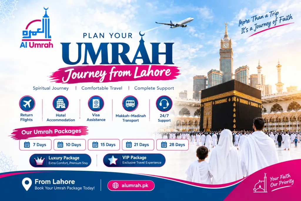 Umrah Packages from Lahore for Every Travel Need Umrah Packages from Lahore for Every Travel Need