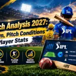 IPL Match Analysis 2027: Team Form, Pitch Conditions and Player Stats