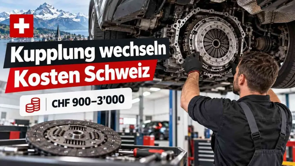 Kupplung wechseln Kosten Schweiz Kupplung wechseln Kosten Schweiz