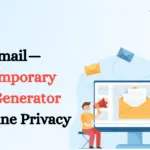 Temp Gmail: Keep Online Activities Separate from Your Personal Inbox