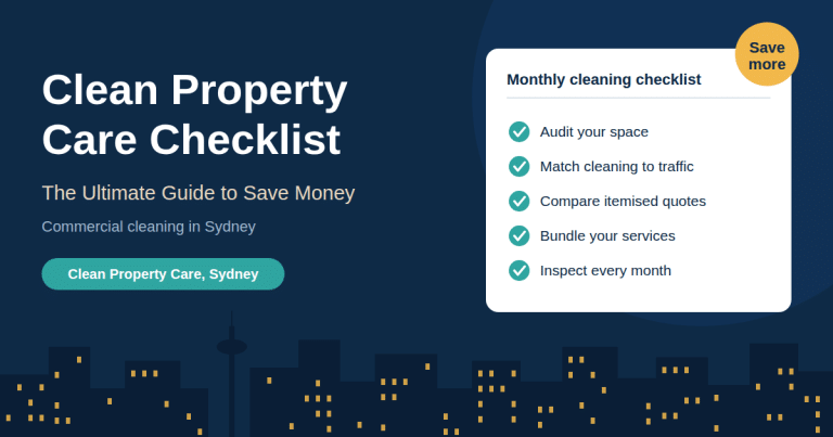 Clean Property Care Checklist: The Ultimate Guide to Save Money