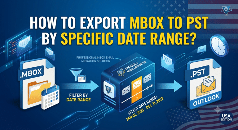How to Export MBOX to PST by Specific Date Range? How to Export MBOX to PST by Specific Date Range?