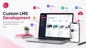 Custom LMS Development: Features, Benefits, and Costs Custom LMS Development: Features, Benefits, and Costs